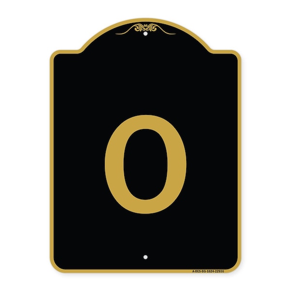 Signmission Designer Series Sign-Sign W/ Letter O, Black & Gold Aluminum Sign, 18" x 24", BG-1824-22936 A-DES-BG-1824-22936 - main